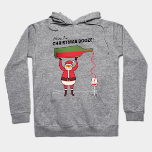 Here For Christmas Booze Hoodie